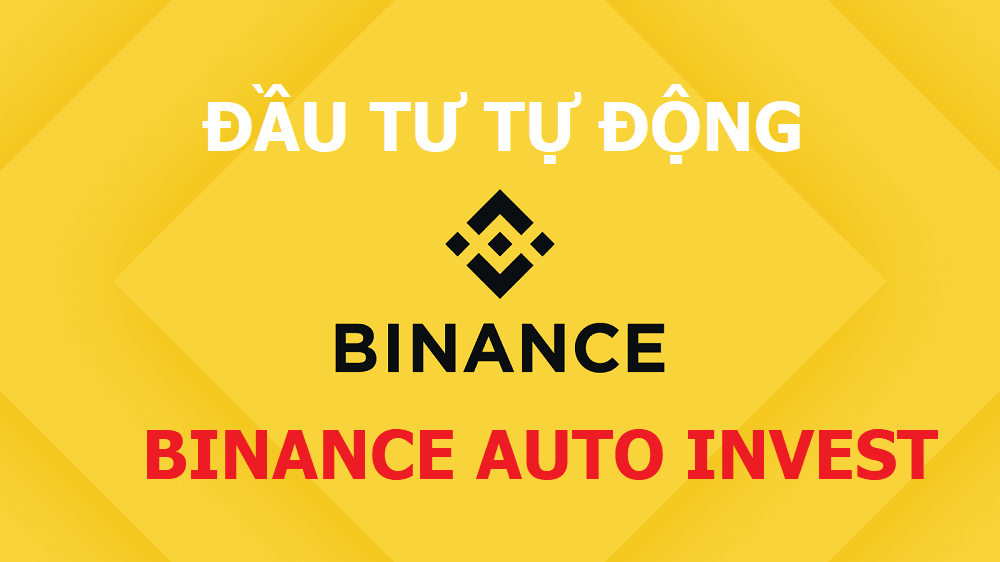 Binance-Auto-Investment-la-gi