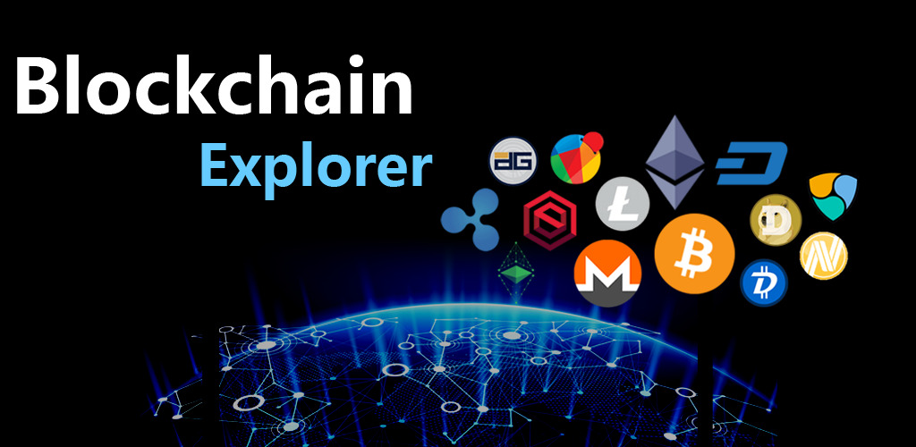 Blockchain Explorer Là Gì?